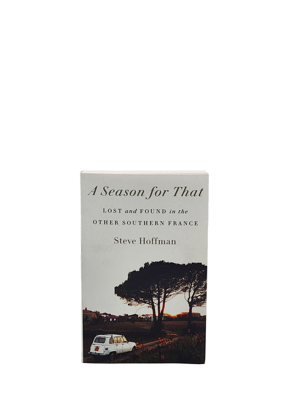 A Season for That - Steve Hoffman Paperback