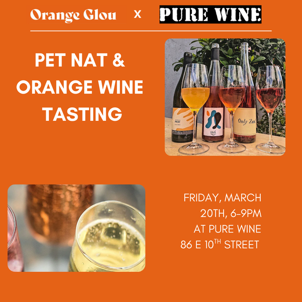 PURE WINE X ORANGE GLOU: PETNAT & ORANGE PARTY